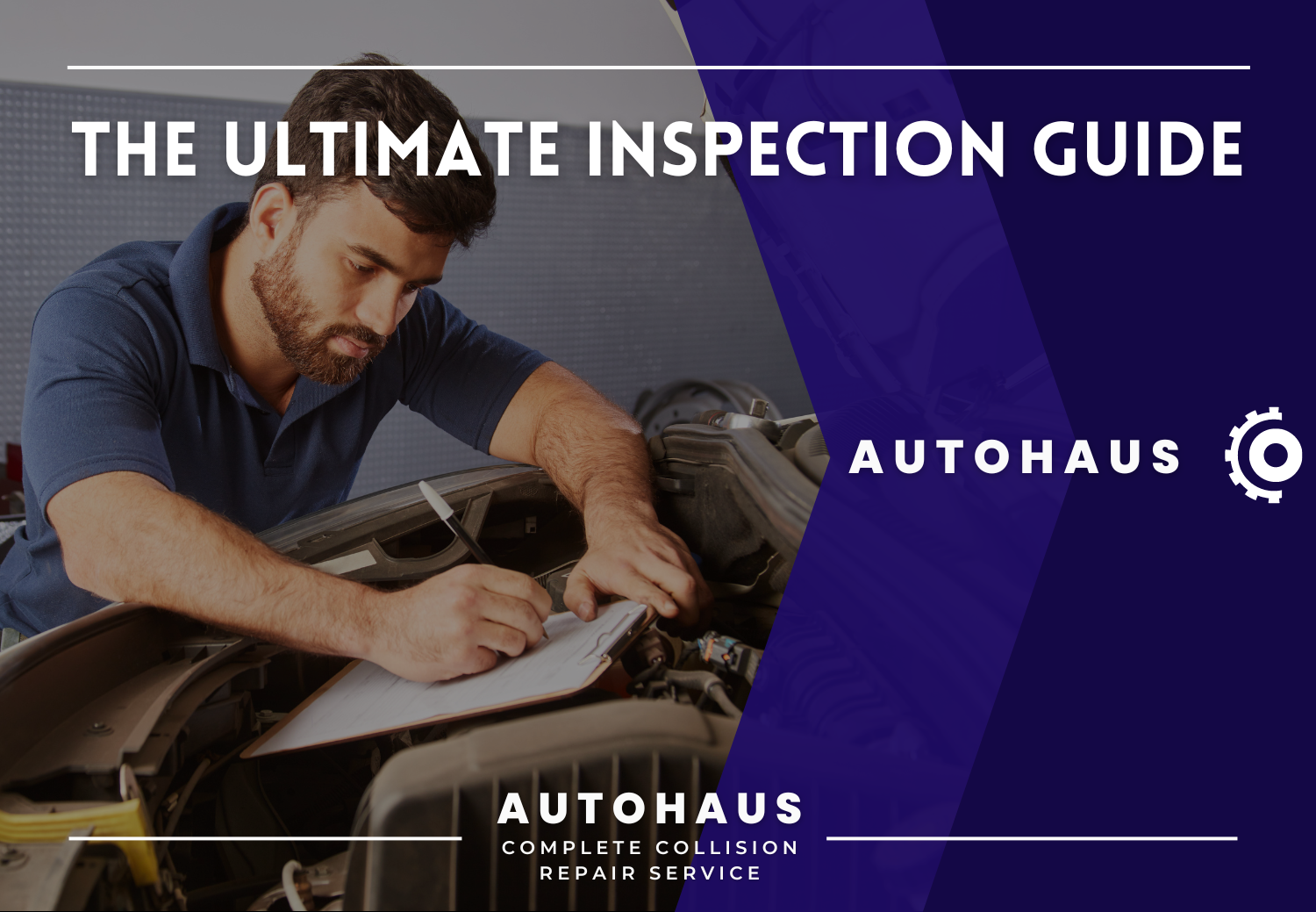 The Ultimate Inspection Guide: Ensuring Safety and Reliability with AutoHaus